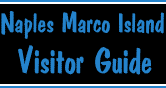 Naples and Marco Island Visitor Guide - Hotels in Naples, Marco Island Hotels, Sanibel and Captiva Beach Hotels